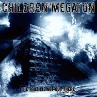 Children Of Megaton : The Truth Is Not Out There